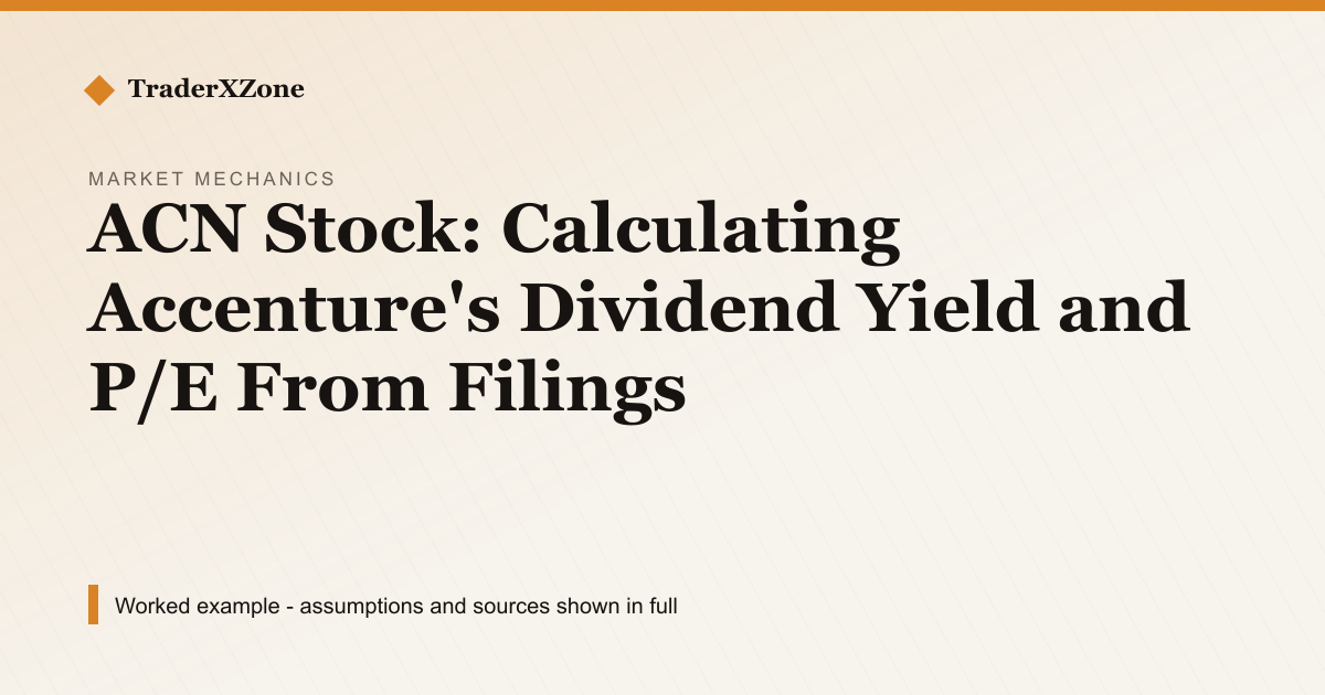 ACN Stock: Calculating Accenture's Dividend Yield and P/E From Filings